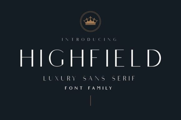 Highfield Font: Elevate Your Campaigns with Luxury Typography