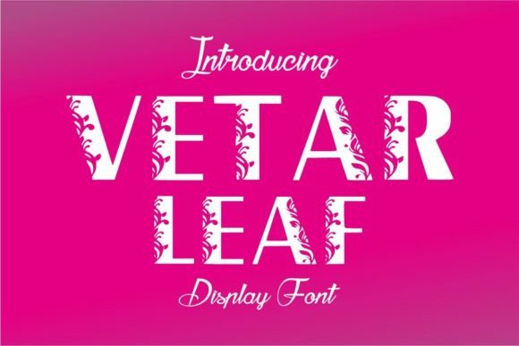 Vetar: A Floral Display Font for Editorial Design