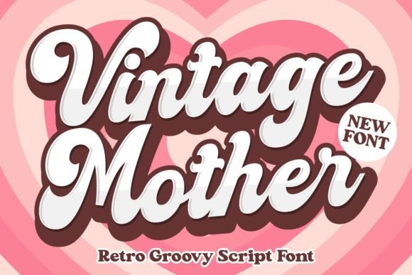 Vintage Mother Font for Nostalgic Editorial Design